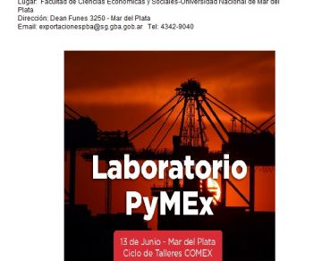 13 de junio Laboratorio PyMEx en Mar del Plata “Herramientas técnicas y de financiamiento al exportador - Actividad gratuita