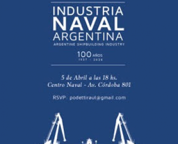 Presentación del libro Industria Naval Argentina - 100 años